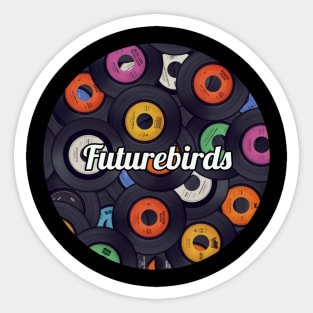 Futurebirds / Vinyl Records Style Sticker